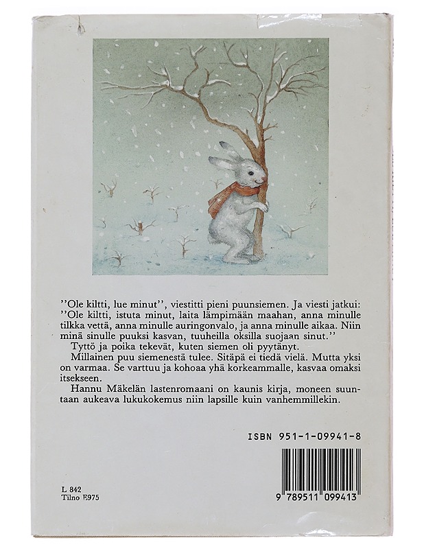 Ole kiltti, lue minut : puunsiemenen tarina - Mäkelä, Hannu - Lastenkirjat - 10105476176 - 1