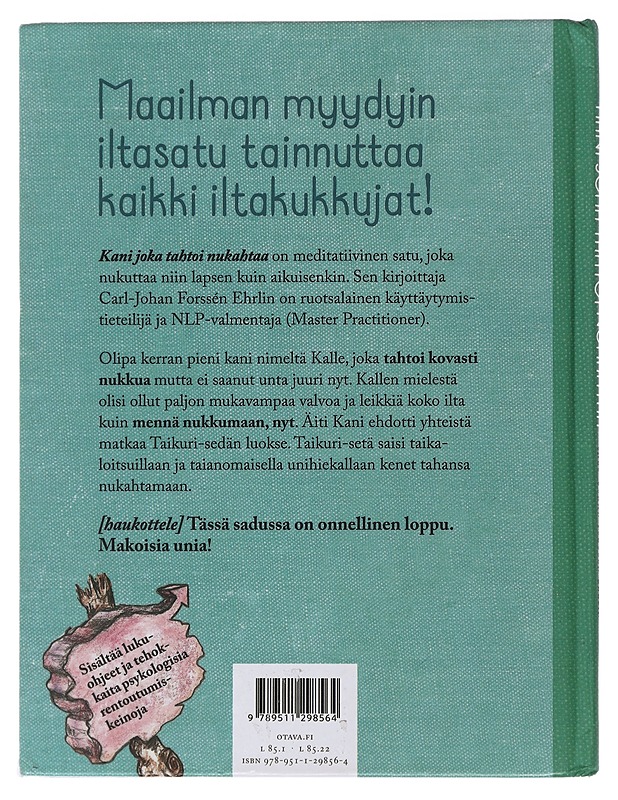 Kani joka tahtoi nukahtaa : nukutussatu kaikille iltakukkujille - Forssén Ehrlin, Carl-Johan - Lastenkirjat - 10105476213 - 1