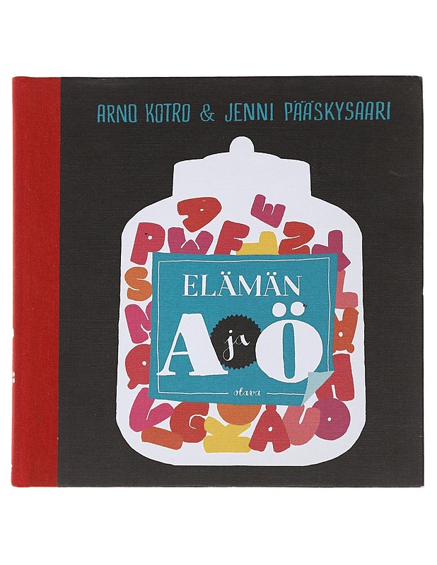 Elämän A ja Ö - Kotro, Arno - Tietokirjat ja oppaat - 10105476250 - 0