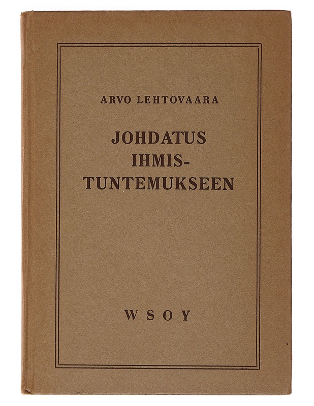 Johdatus ihmistuntemukseen - Arvo Lehtovaara - Historiakirjat - 10105476302 - 0