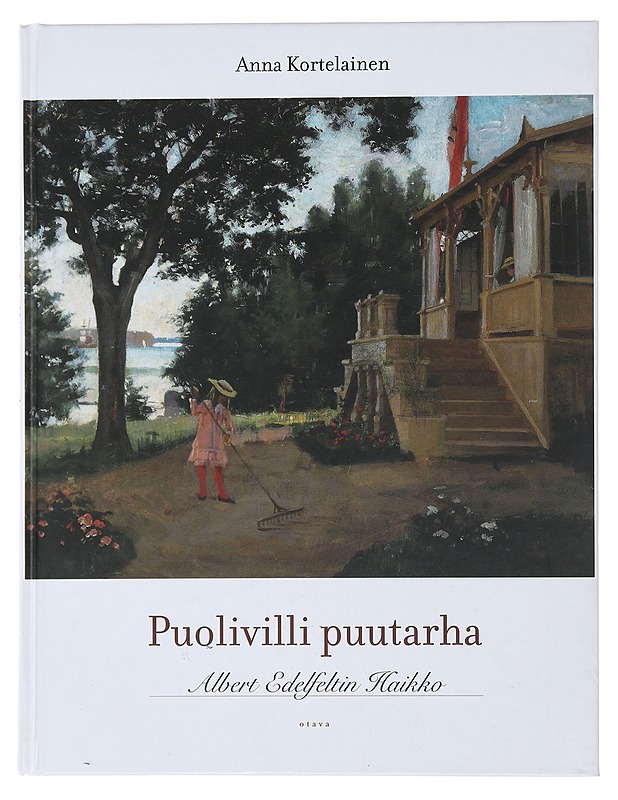 Puolivilli puutarha - Anna Kortelainen - Historiakirjat - 10105476348 - 0