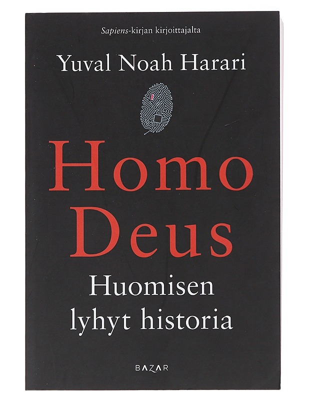 Homo Deus : huomisen lyhyt historia - Harari, Yuval Noah - Tietokirjat ja oppaat - 10105476363 - 0