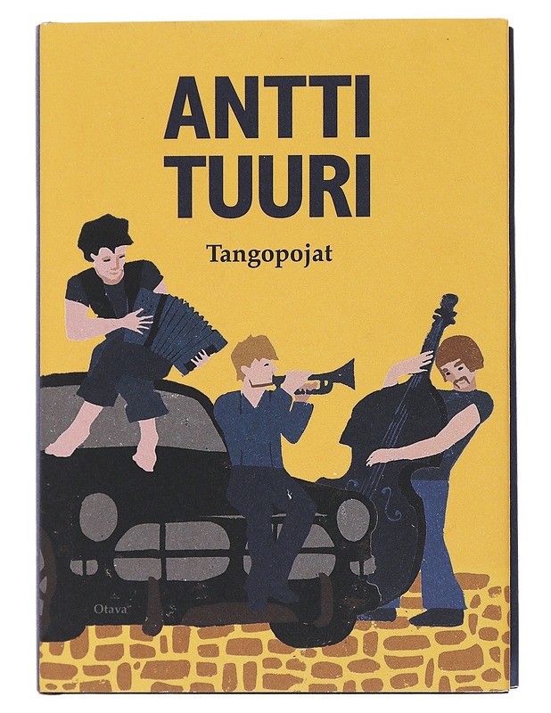Tangopojat - Antti Tuuri - Musiikki- ja elokuvakirjat - 10105476395 - 0