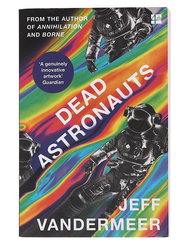 Dead Astronauts - Vandermeer, Jeff - Fantasia- ja scifi - 10105476406 - 0