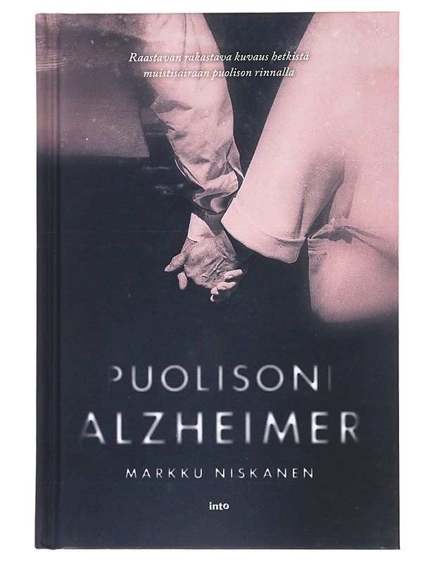 Puolisoni Alzheimer - Markku Niskanen - Elämäkerrat ja muistelmat - 10105476420 - 0