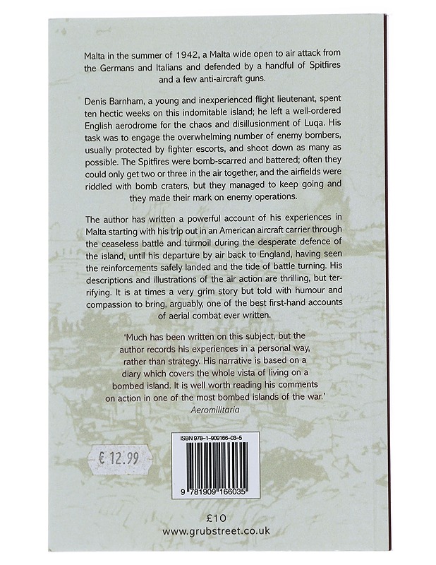 Malta Spitfire Pilot: Ten Weeks of Terror April - June 1942 - Barnham, Denis - Elämäkerrat ja muistelmat - 10105476442 - 1