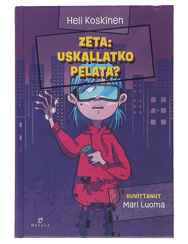 Zeta : uskallatko pelata? - Koskinen, Heli - Nuorten kirjat - 10105476496 - 0