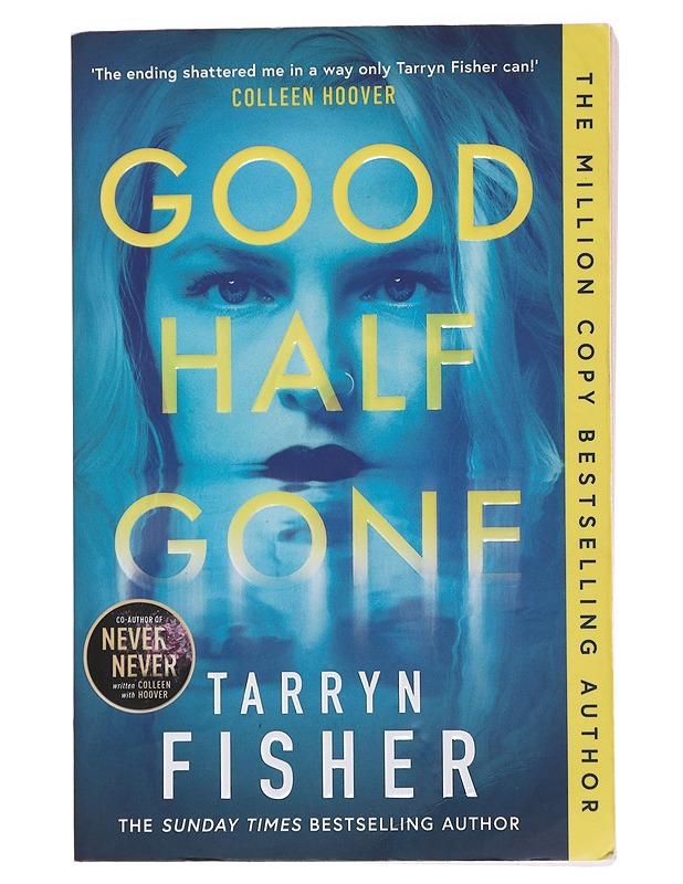 Good half gone - Tarryn Fisher - Jännitys ja dekkarit - 10105476565 - 0
