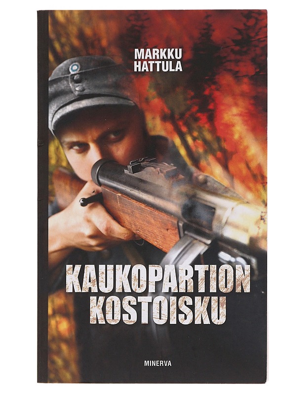 Kaukopartion kostoisku - Markku Hattula - Romaanit ja novellit - 10105476580 - 0