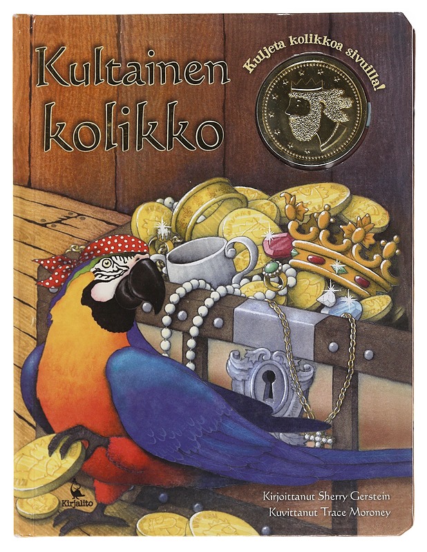 Kultainen kolikko - Gerstein, Sherry - Lastenkirjat - 10105476661 - 0