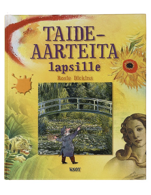 Taideaarteita lapsille - Dickins, Rosie - Tietokirjat ja oppaat - 10105476675 - 0