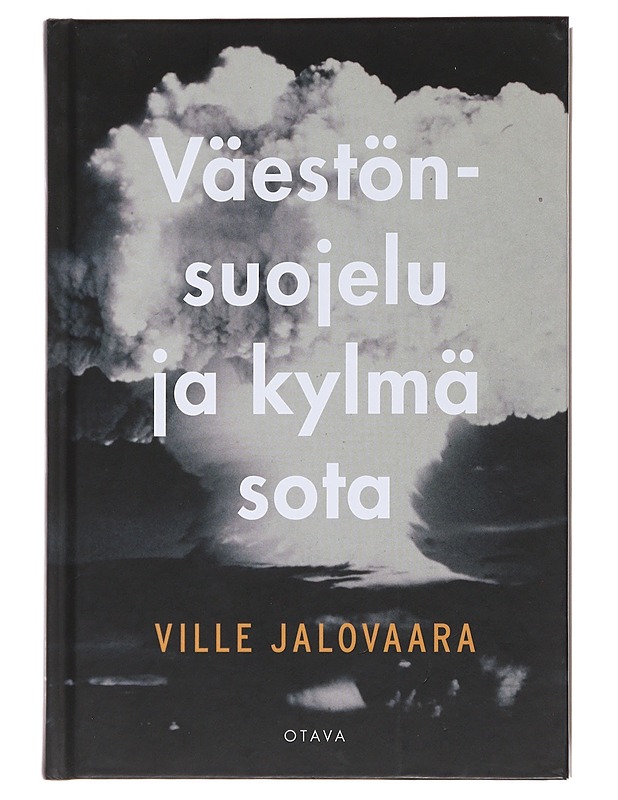 Väestönsuojelu ja kylmä sota - Ville Jalovaara - Historiakirjat - 10105476681 - 0