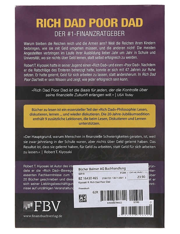 Rich dad poor dad : was die Reichen ihren Kindern über Geld beibringen : mit 50 Seiten mehr und 9 zusätzlichen Lektionen - Kiyosaki, Robert T. - Tietokirjat ja oppaat - 10105476740 - 1