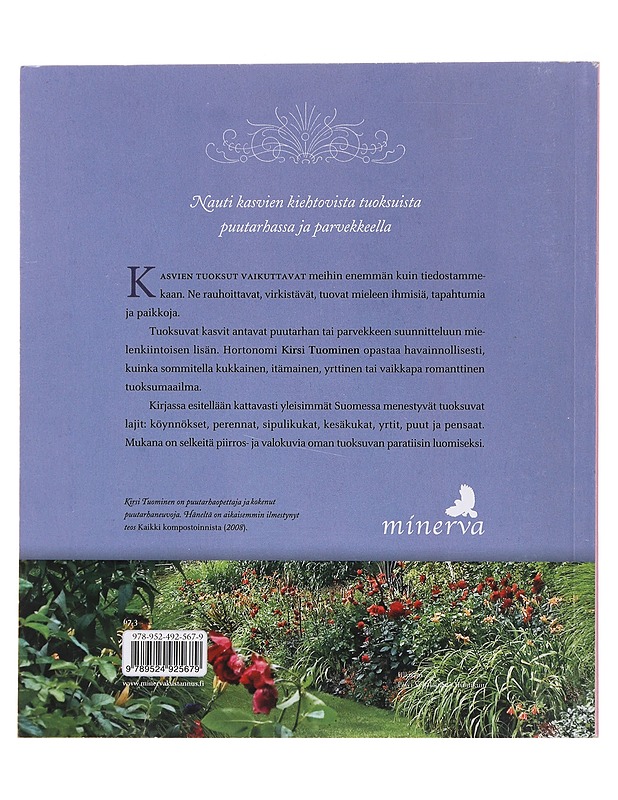 Tuoksuva puutarha ja parveke - Kirsi Tuominen - Tietokirjat ja oppaat - 10105476764 - 1