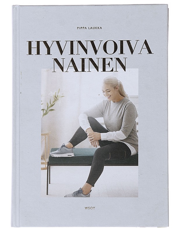 Hyvinvoiva nainen - Laukka, Pippa - Tietokirjat ja oppaat - 10105476776 - 0
