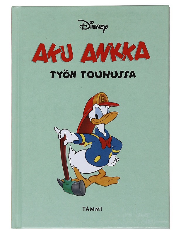 Aku Ankka työn touhussa - Heiskanen, Jukka - Lastenkirjat - 10105476786 - 0