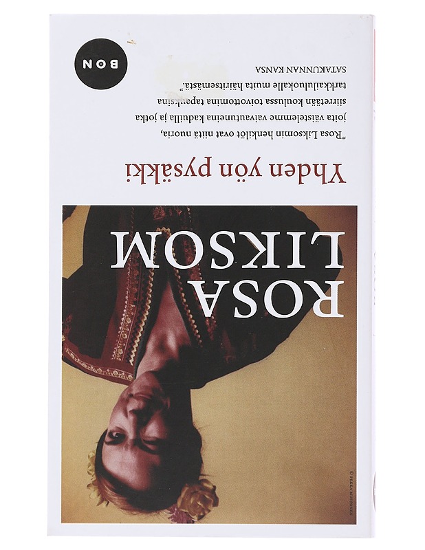Yhden yön pysäkki : novelleja ; Unohdettu vartti - Rosa Liksom - Romaanit ja novellit - 10105476837 - 1