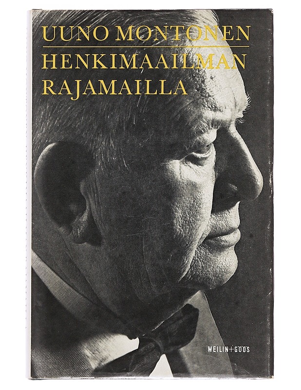 Henkimaailman rajamailla - Montonen, Uuno - Elämäkerrat ja muistelmat - 10105476854 - 0