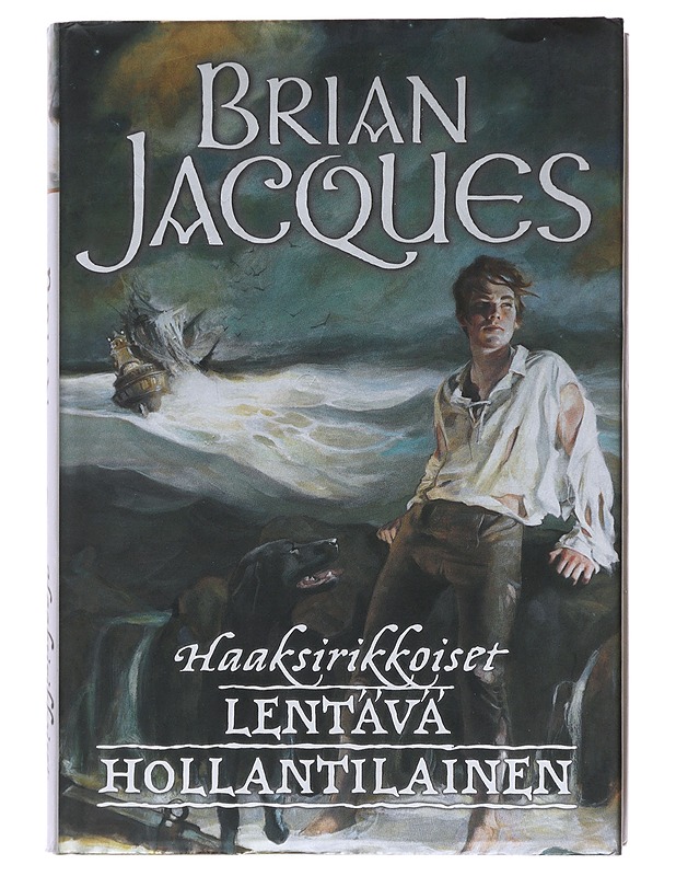 Lentävä hollantilainen. Haaksirikkoiset - Jacques, Brian - Fantasia- ja scifi - 10105476885 - 0