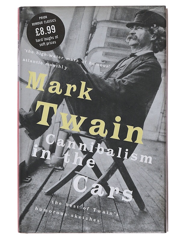 Cannibalism in the Cars: And Other Humorous Sketches - Twain, Mark - Romaanit ja novellit - 10105476927 - 0