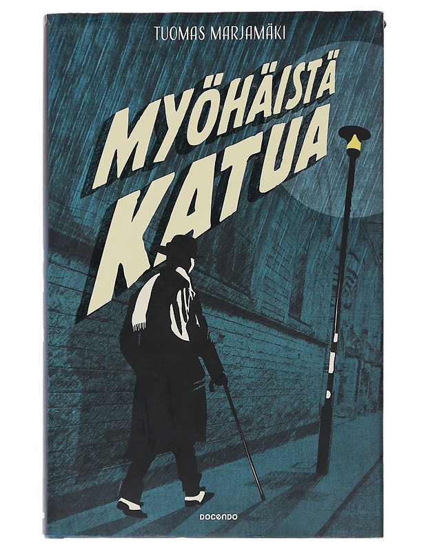 Myöhäistä katua - Marjamäki, Tuomas - Romaanit ja novellit - 10105476917 - 0