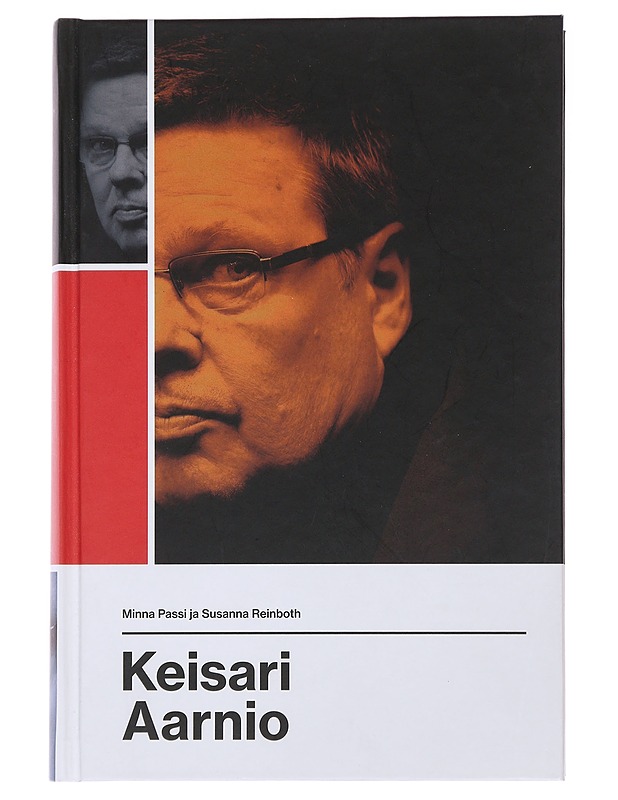 Keisari Aarnio : huumepoliisi Jari Aarnion uskomaton tarina - Passi, Minna - Elämäkerrat ja muistelmat - 10105476931 - 0