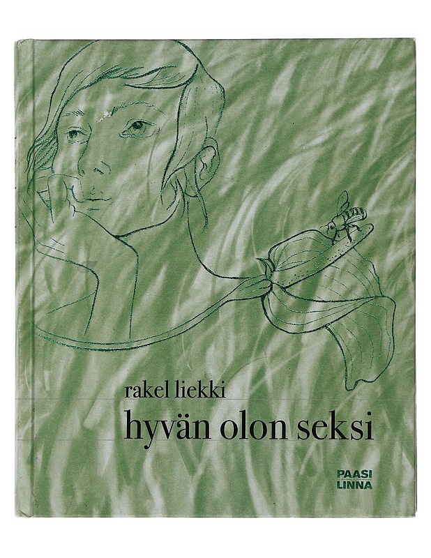 Hyvän olon seksi - Rakel Liekki - Harrastekirjat - 10105476945 - 0