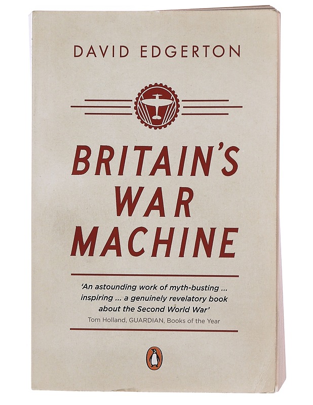 Britain's War Machine - Edgerton, David - Tietokirjat ja oppaat - 10105476983 - 0