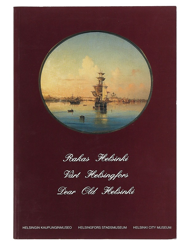 Rakas Helsinki - Rönkkö, Marja-Liisa  - Historiakirjat - 10105476999 - 0