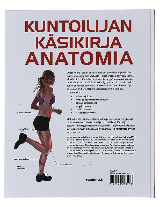 Kuntoilijan käsikirja : anatomia : kestävyyden salaisuus - Liebman, Hollis Lance - Tietokirjat ja oppaat - 10105477045 - 1
