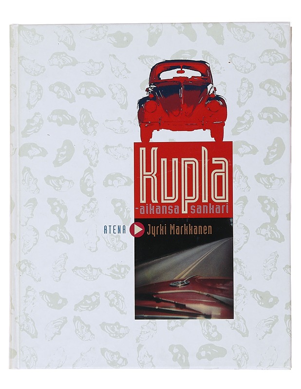 Kupla : aikansa sankari - Markkanen, Jyrki - Tietokirjat ja oppaat - 10105477057 - 0