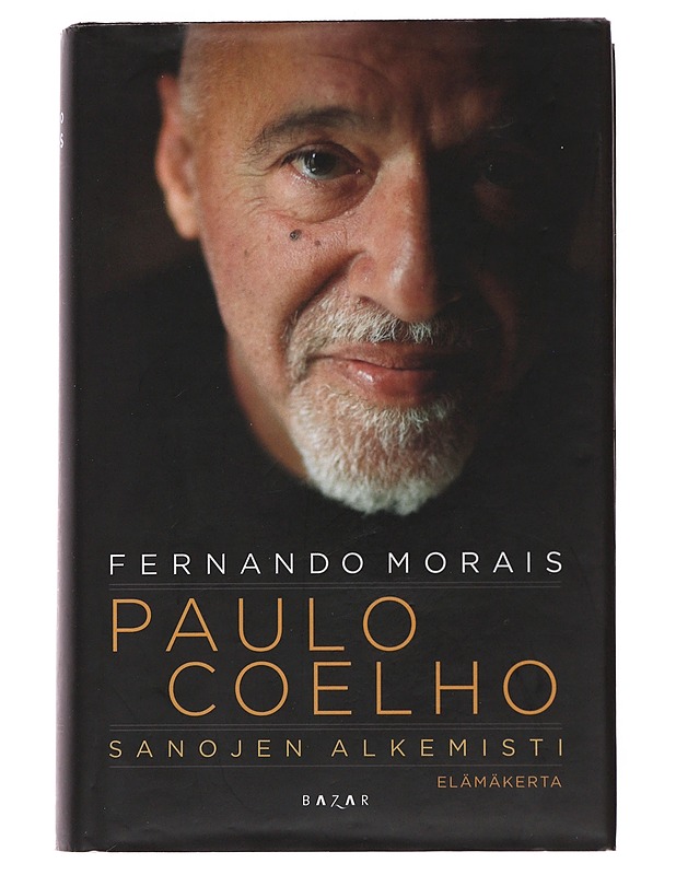 Paulo Coelho : sanojen alkemisti - Morais, Fernando - Elämäkerrat ja muistelmat - 10105477112 - 0