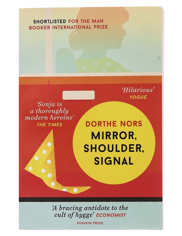 Mirror, Shoulder, Signal - Nors, Dorthe - Romaanit ja novellit - 10105477133 - 0
