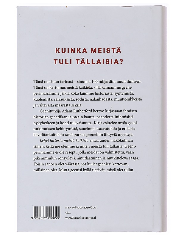 Lyhyt historia meistä kaikista : ihmiskunnan tarina geenien kertomana - Rutherford, Adam - Historiakirjat - 10105477153 - 1