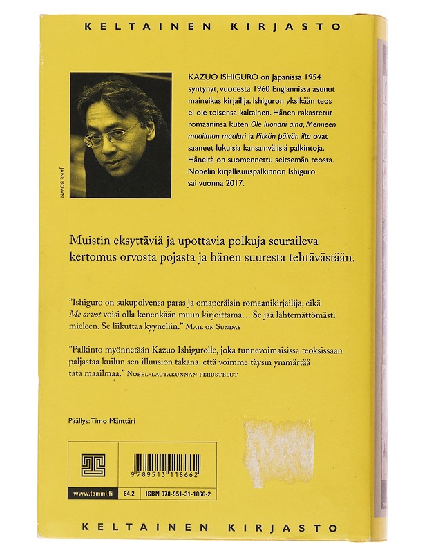 Me orvot - Ishiguro, Kazuo - Romaanit ja novellit - 10105477176 - 1