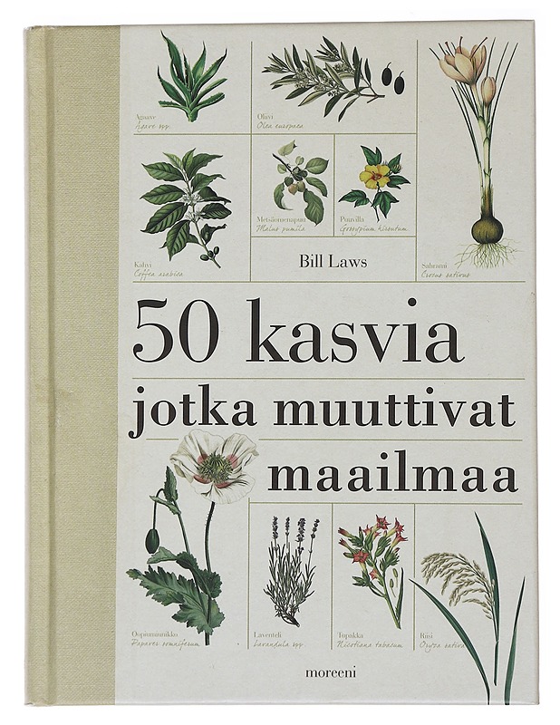 50 kasvia jotka muuttivat maailmaa - Laws, Bill - Tietokirjat ja oppaat - 10105477184 - 0