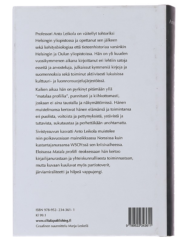 Matala profiili : muistelmia kahdeksalta vuosikymmeneltä - Anto Leikola - Elämäkerrat ja muistelmat - 10105477192 - 1