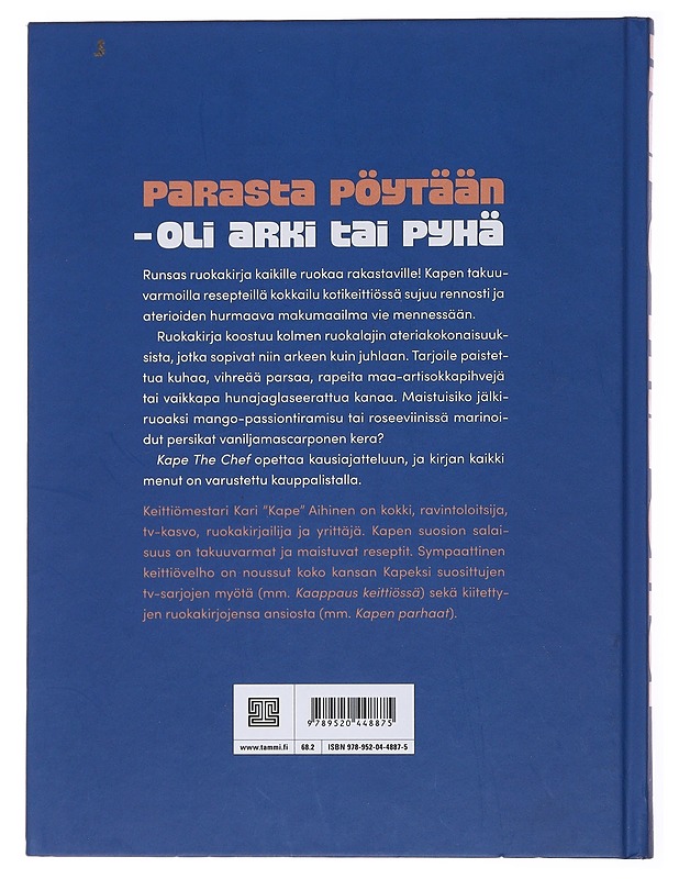 Kape the chef : kolmen ruokalajin ateriat - Aihinen, Kari - Ruokakirjat - 10105477199 - 1