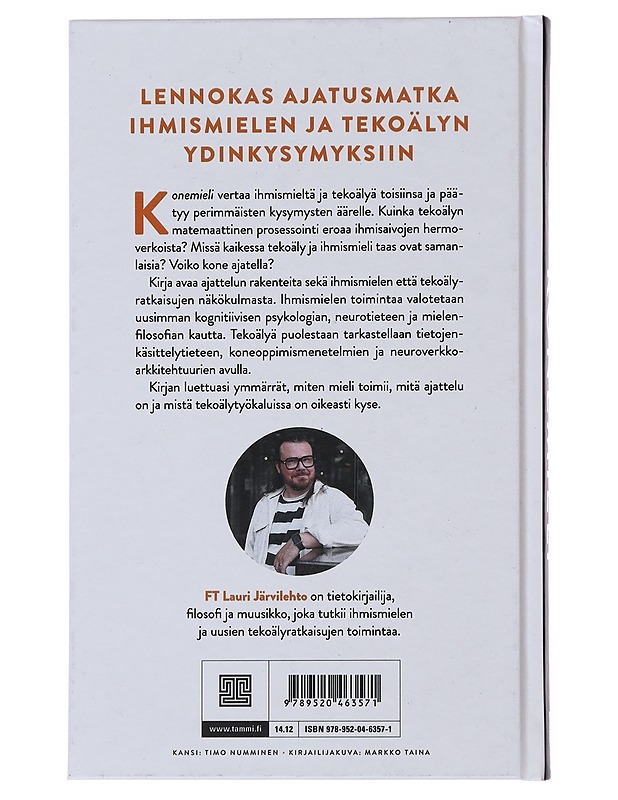 Konemieli : onko ajattelu ihmisen yksinoikeus? - Lauri Järvilehto - Tietokirjat ja oppaat - 10105477245 - 1