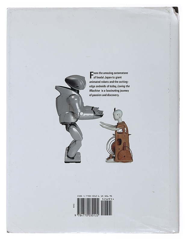 Loving the Machine: The Art and Science of Japanese Robots - Hornyak, Tim - Tietokirjat ja oppaat - 10105477290 - 1