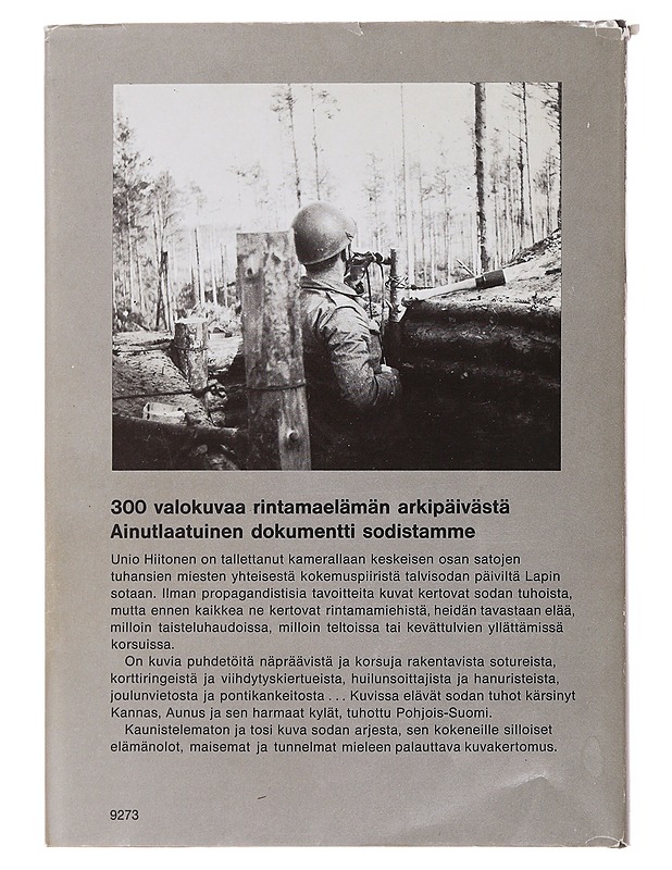 Rintamaelämää : valokuvia sieltä jostakin 1939-1944 - Hiitonen, Unio - Historiakirjat - 10105477319 - 1