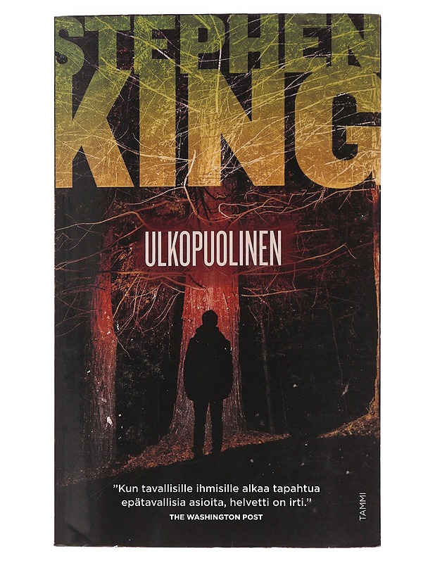 Ulkopuolinen - King, Stephen - Jännitys ja dekkarit - 10105477337 - 0