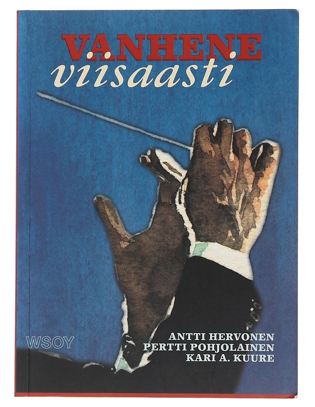 Vanhene viisaasti - Hervonen, Antti - Tietokirjat ja oppaat - 10105477370 - 0