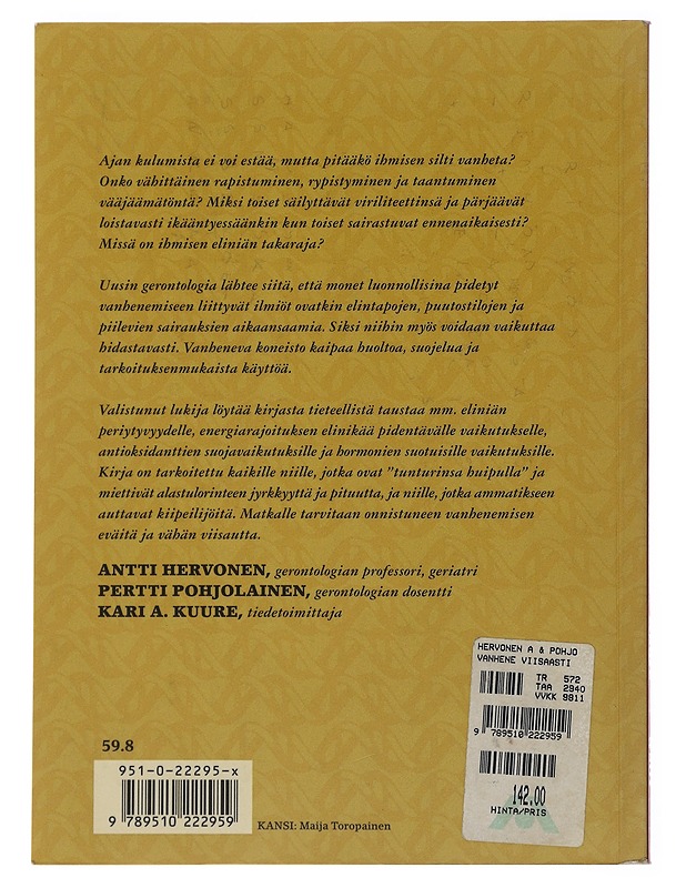 Vanhene viisaasti - Hervonen, Antti - Tietokirjat ja oppaat - 10105477370 - 1