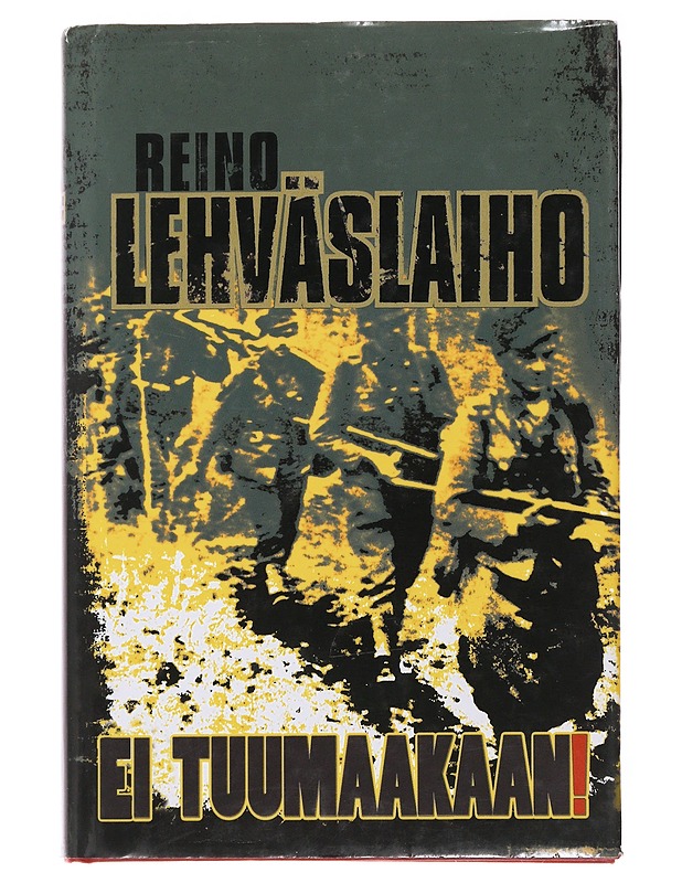 Ei tuumaakaan! - Lehväslaiho, Reino - Romaanit ja novellit - 10105477382 - 0