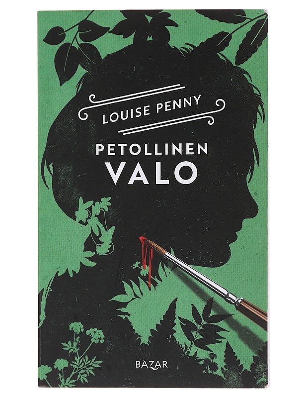 Petollinen valo - Penny, Louise - Jännitys ja dekkarit - 10105477383 - 0