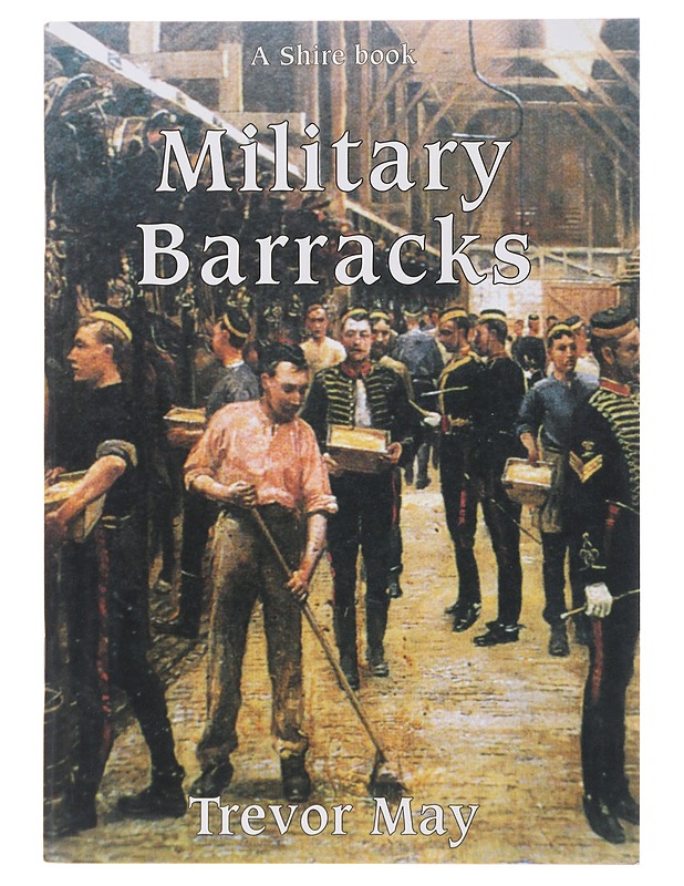 Military Barracks - Trevor May - Historiakirjat - 10105477410 - 0