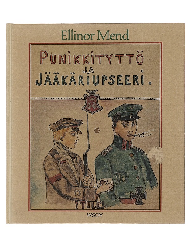 Punikkityttö ja jääkäriupseeri - Ellinor Mend - Historiakirjat - 10105477406 - 0