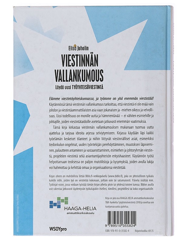 Viestinnän vallankumous : löydä uusi työyhteisöviestintä - Elisa Juholin - Tietokirjat ja oppaat - 10105477418 - 1