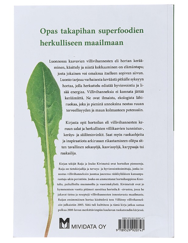Hulluna hortaan : hyvinvointia ja herkkuja villivihanneksista - Kivimetsä, Raija - Ruokakirjat - 10105477425 - 1